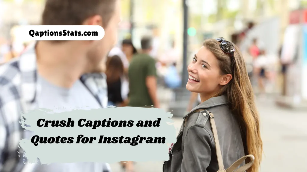 crush-captions-and-quotes-for-instagram