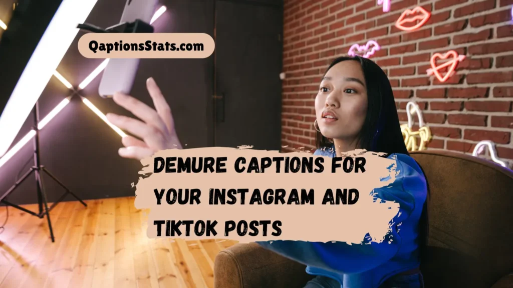 demure-captions-for-your-instagram-and-tiktok-posts