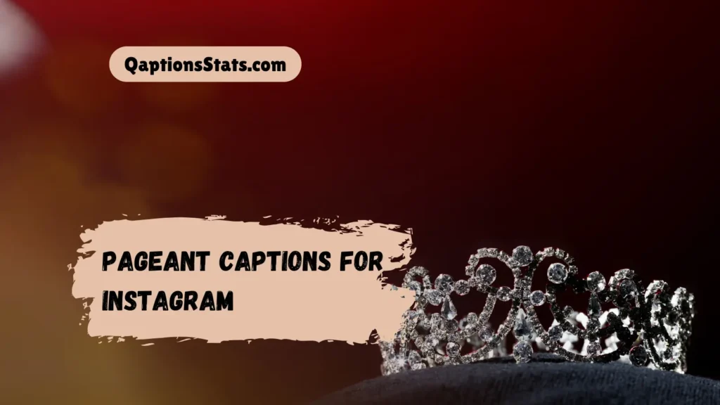 pageant-captions-for-instagram