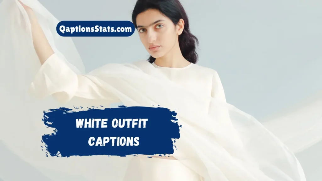 White Outfit Captions