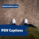POV captions