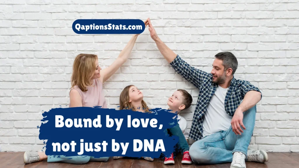 captions-for-strong-family-bonds