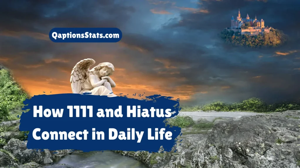how-1111-and-hiatus-connect-in-daily-life