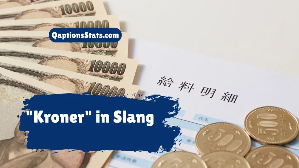 kroner-in-slang