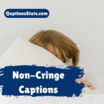 non-cringe-captions