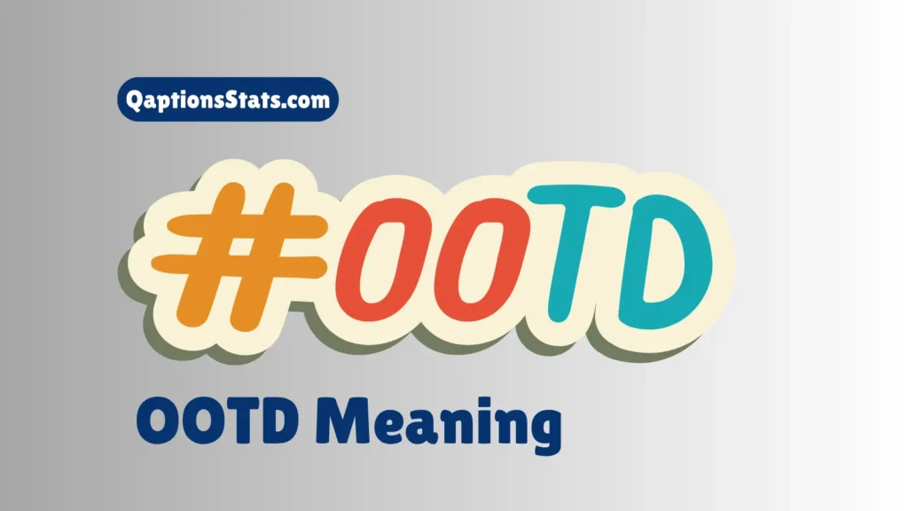 OOTD-Meaning