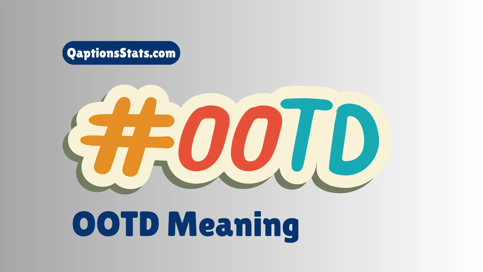 OOTD-Meaning