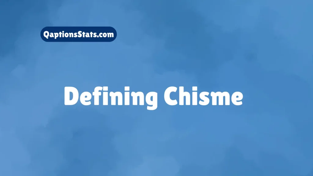 defining-chisme