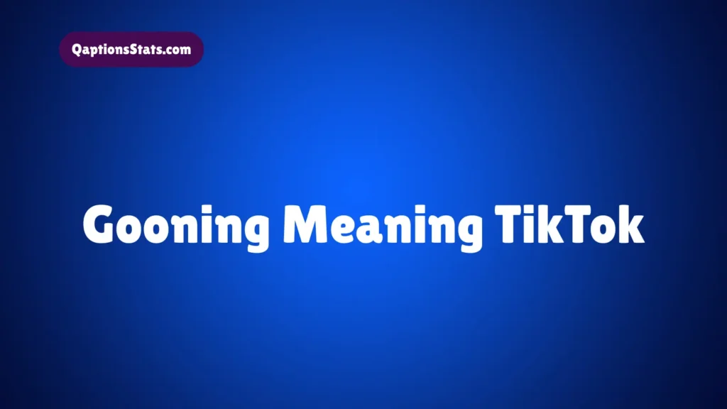 gooning-meaning-tiktok