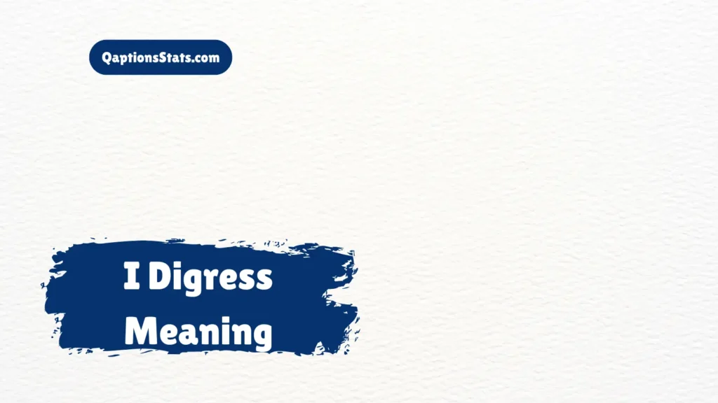 i-digress-meaning