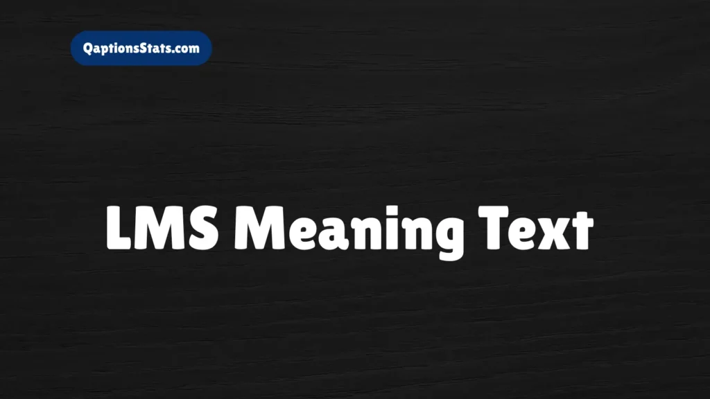 lms-meaning-text
