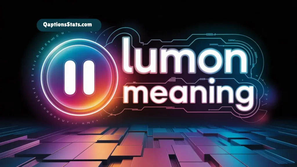 lumon meaning