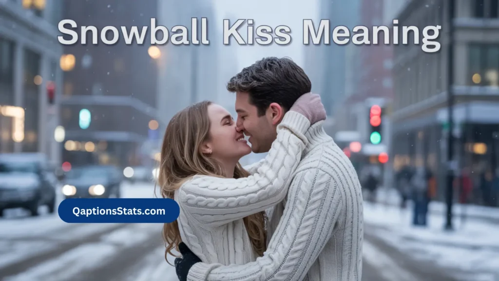 snowball-kiss-meaning