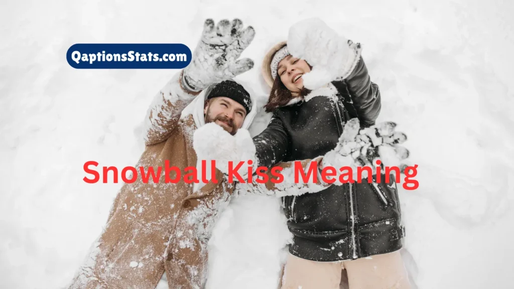 snowball-kiss-meaning