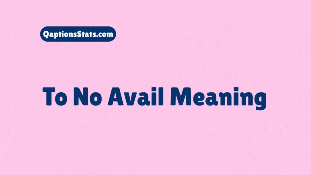 to-no-avail-meaning