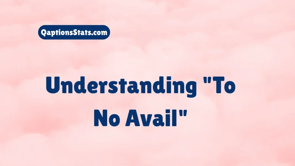 understanding-to-no-avail