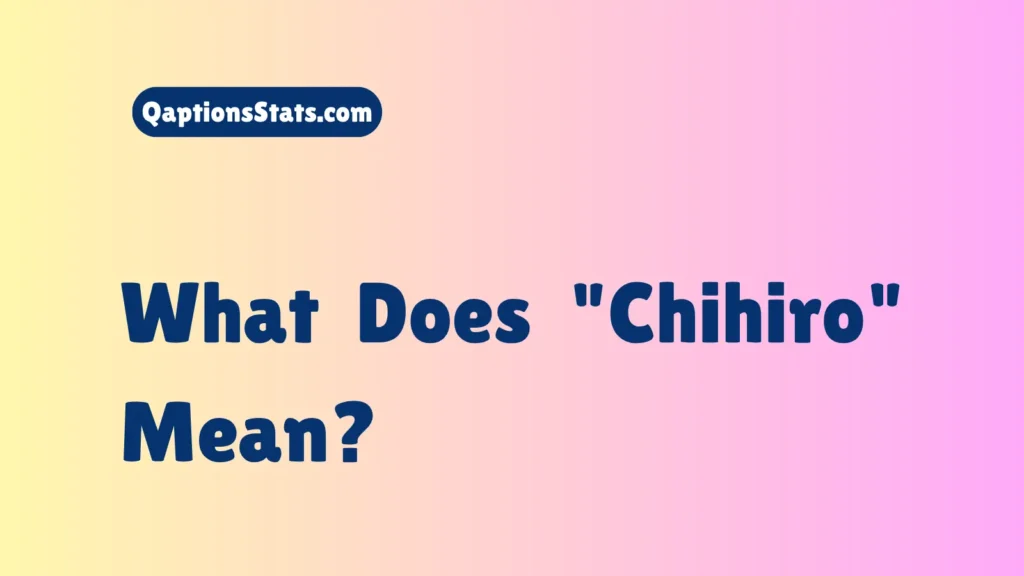 what-does-chihiro-mean