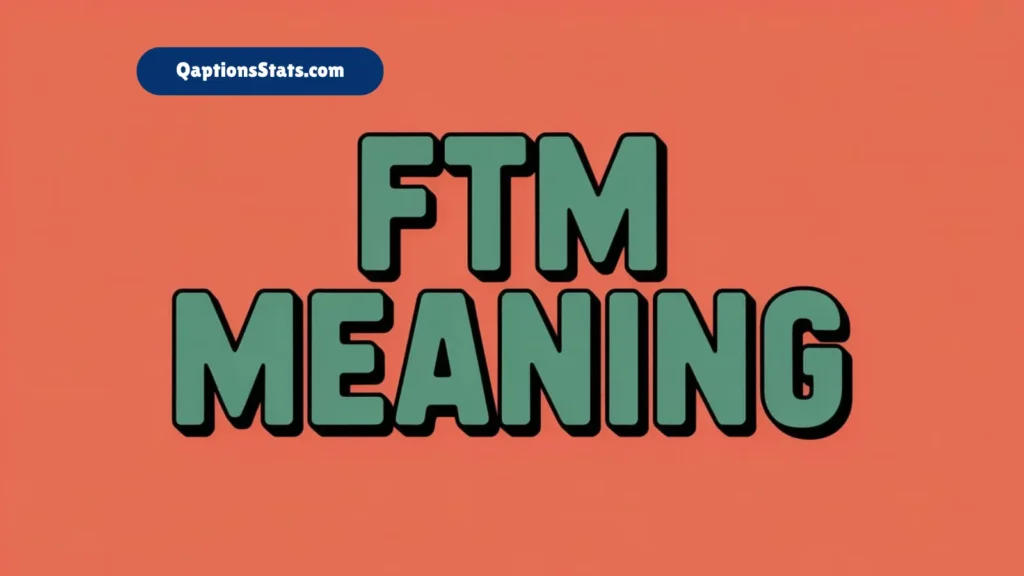 what-does-ftm-mean