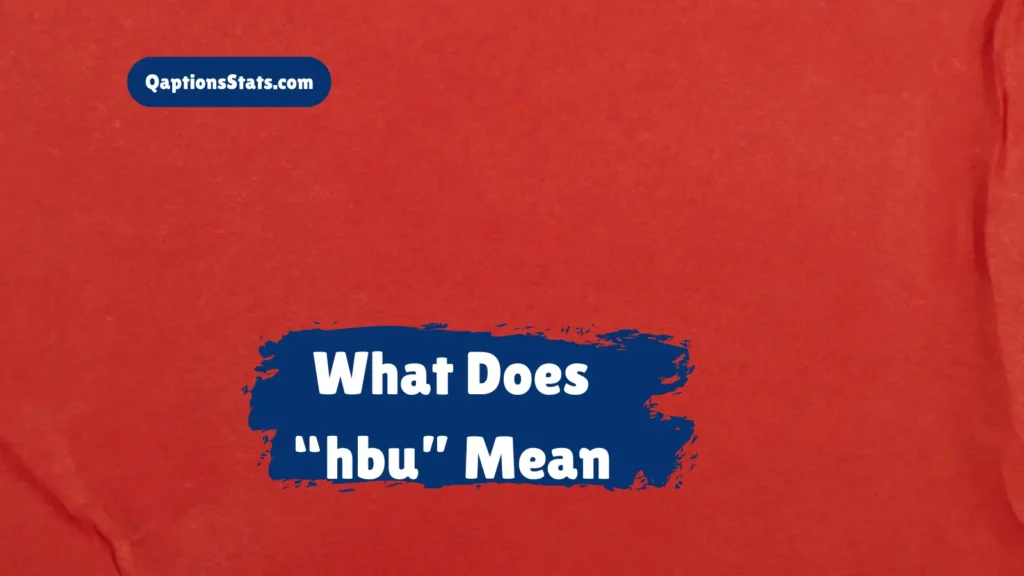 what-does-hbu-mean