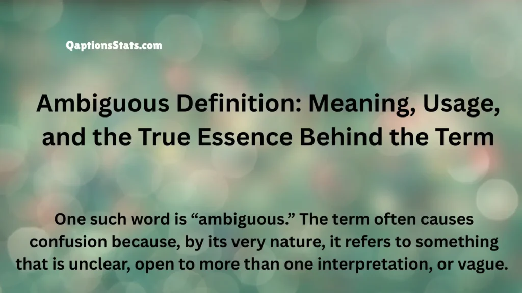 ambiguous-definition-meaning-usage-and-the-true-essence-behind-the-term