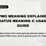 dpmo-meaning-explained-hiatus-meaning-and-usage-guide