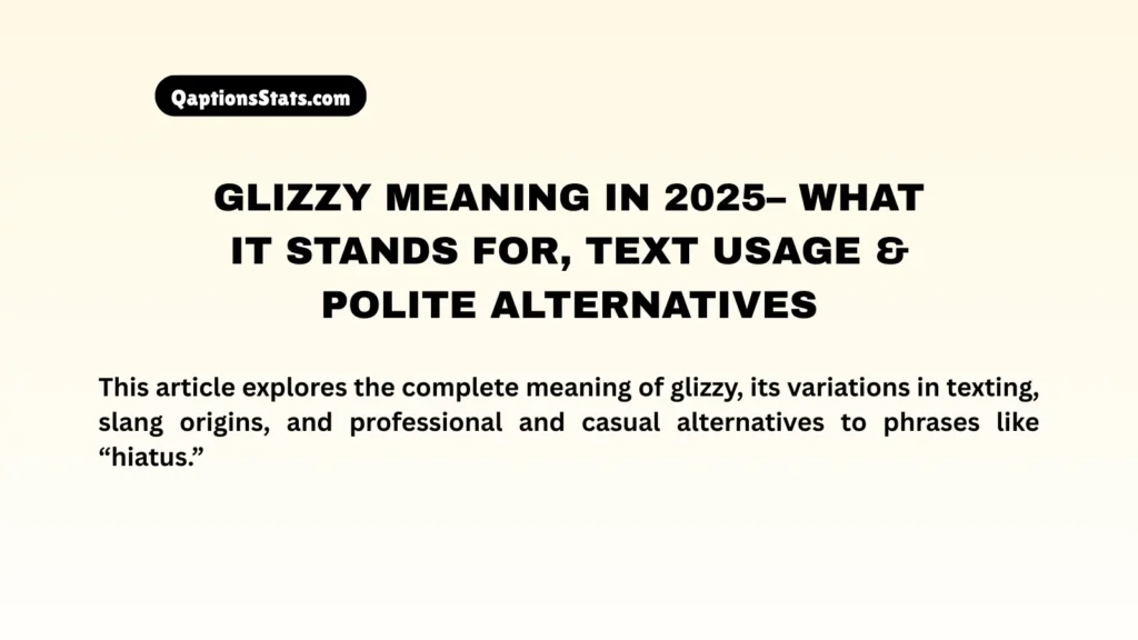 glizzy-meaning-in-2025–-what-it-stands-for-text-usage-and-polite-alternatives-to