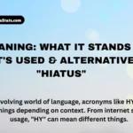 hy-meaning-what-it-stands-for-how-its-used-and-alternatives-to-hiatus
