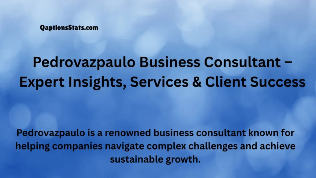 Pedrovazpaulo is a renowned business consultant known for helping companies navigate complex challenges and achieve sustainable growth.