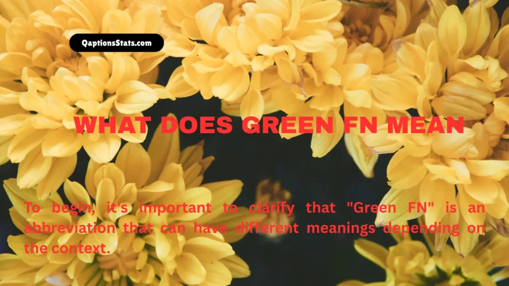 what-does-green-fn-mean