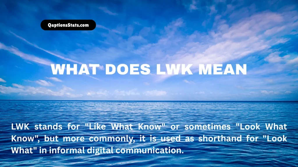 what-does-lwk-mean