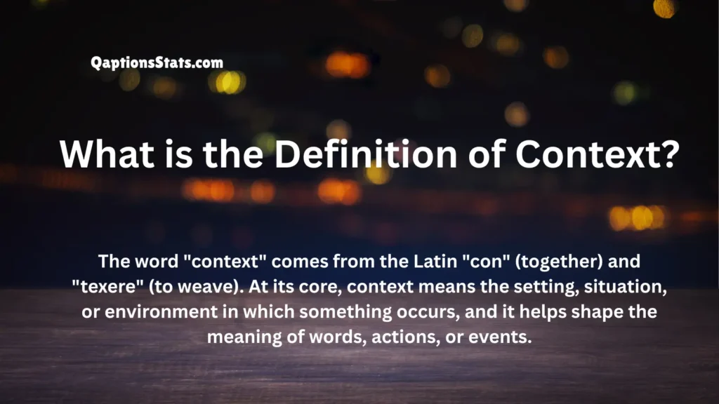 What is the Definition of Context?